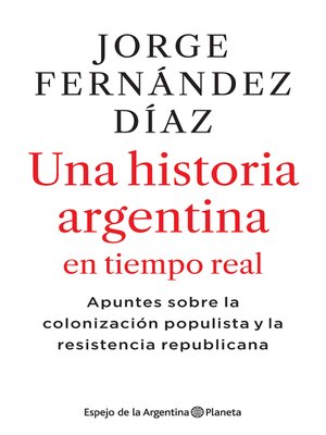 cover image of 2010-2020 Una historia argentina en tiempo real